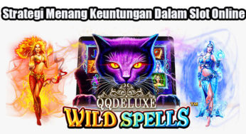 Strategi Menang Keuntungan Dalam Slot Online