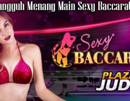 Trik Tangguh Menang Main Sexy Baccarat Online