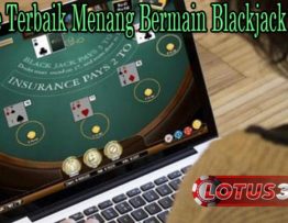 Metode Terbaik Menang Bermain Blackjack Online