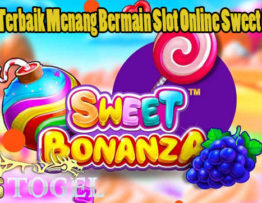 Strategi Terbaik Menang Bermain Slot Online Sweet Bonanza